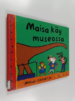 Lucy Cousins : Maisa käy museossa
