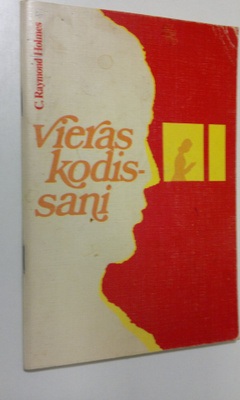 C. Raymond Holmes : Vieras kodissani