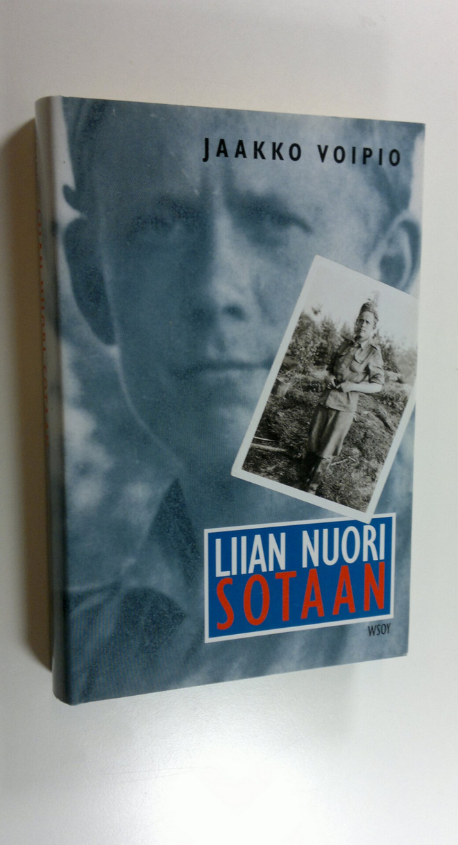 Jaakko Voipio : Liian nuori sotaan : muistelmat sotavuosi...