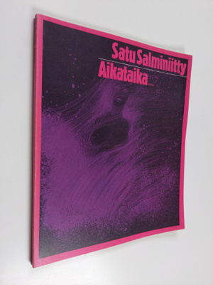 Satu Salminiitty : Aikataika : runoja