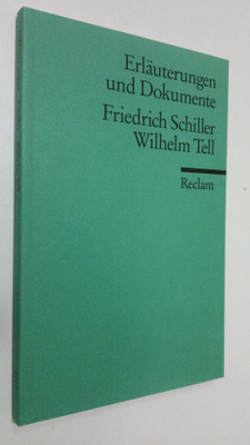Josef Schmidt : Friedrich Schiller - Wilhelm Tell