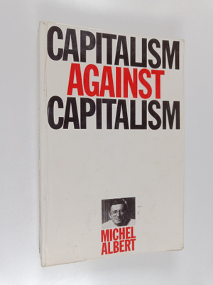 Michael Albert : Capitalism Against Capitalism