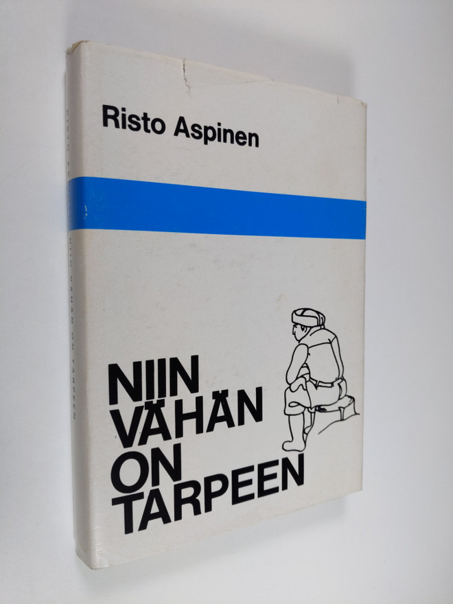 Risto Aspinen : Niin vähän on tarpeen eli Lammenahon erak...