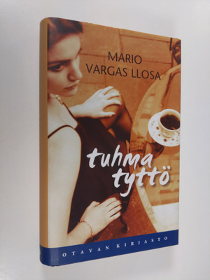 Mario Vargas Llosa : Tuhma tyttö