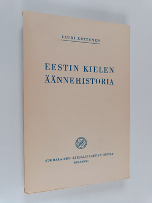 Lauri Kettunen : Eestin kielen äännehistoria