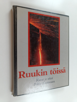 Pekka Kautovaara : Ruukin töissä