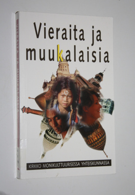 Ari (toim.) Tammi : Vieraita ja muukalaisia : kirkko moni...