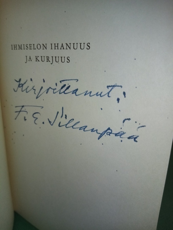 Sillanpää :  Ihmiselon ihanuus ja kurjuus (  SIGNED)
