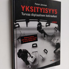Petteri Järvinen : Yksityisyys : turvaa digitaalinen koti... - pikkukuva 1