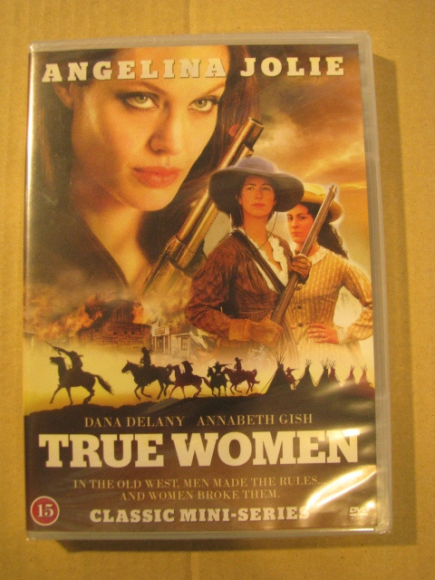 TRUE WOMEN - Villin Lännen Naisia ( Angelina Jolie )