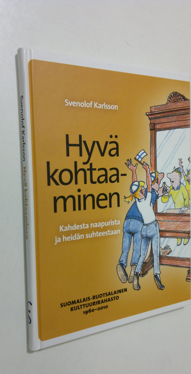 Svenolof Karlsson : Hyvä kohtaaminen : kahdesta naapurist...