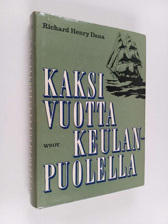 Richard Henry Dana : Kaksi vuotta keulanpuolella