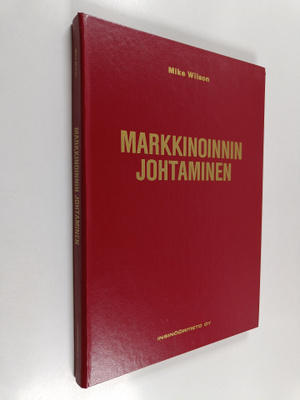 Mike Wilson : Markkinoinnin johtaminen