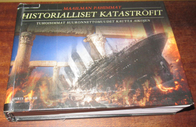 Maailman pahimmat historialliset katastrofit