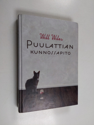 Will Wiles : Puulattian kunnossapito