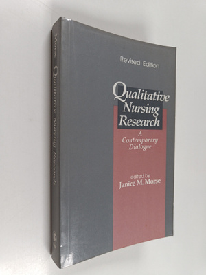 Qualitative nursing research : a contemporary dialogue