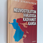 Timo Vihavainen : Neuvostoliiton varjossa kasvanut kansa - pikkukuva 1