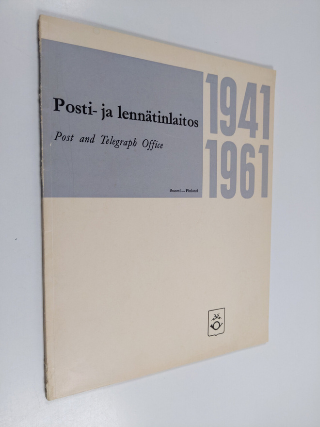 Posti- ja lennätinlaitos 1941-1961 = Post and Telegraph O...