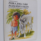 Torhild Moen : Poika, joka näki pääsiäisen valon - pikkukuva 1