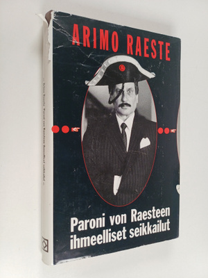 Arimo Raeste : Paroni von Raesteen ihmeelliset seikkailut