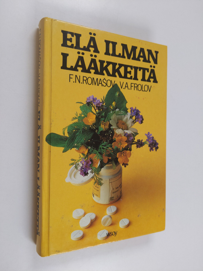 F. N. Romasov : Elä ilman lääkkeitä