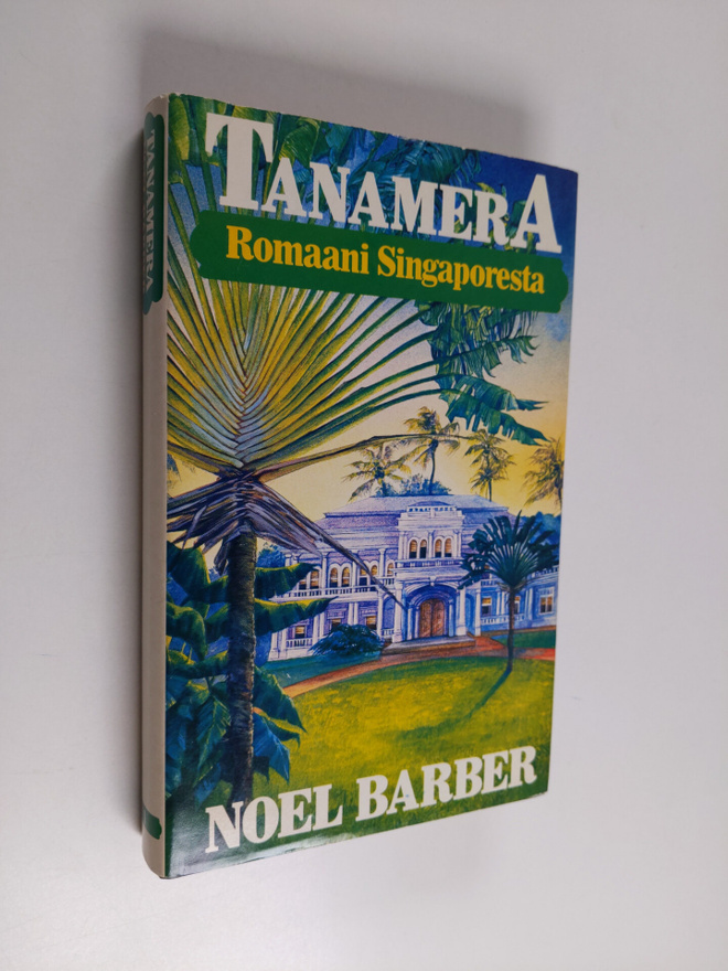 Noel Barber : Tanamera 1