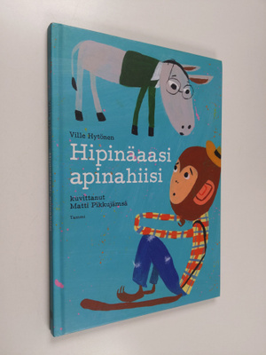 Ville Hytönen : Hipinäaasi apinahiisi