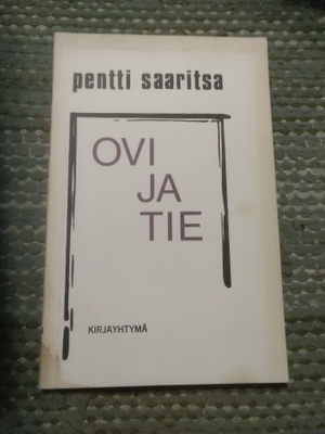 Pentti Saaritsa: Ovi ja tie