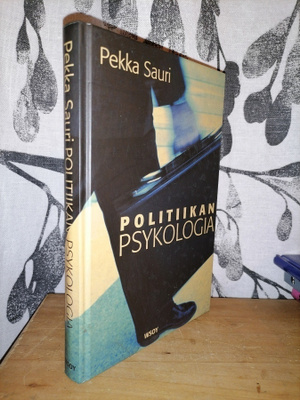Pekka Sauri - Politiikan psykologia - 1.painos