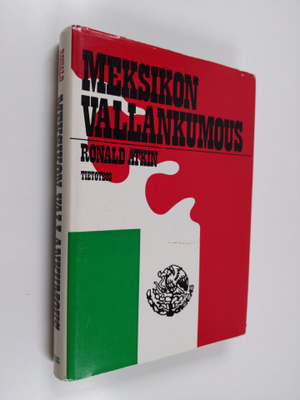 Ronald Atkin : Meksikon vallankumous