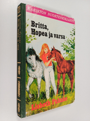 Lisbeth Pahnke : Britta, Hopea ja varsa