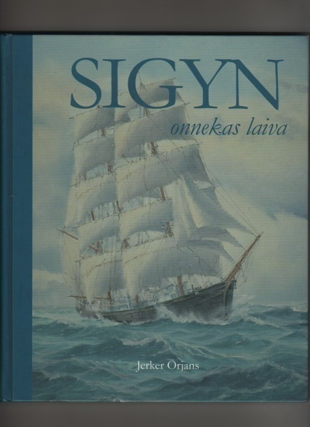 Örjans: Sigyn onnekas laiva , Museoalus Sigyn säät. 2007,K4