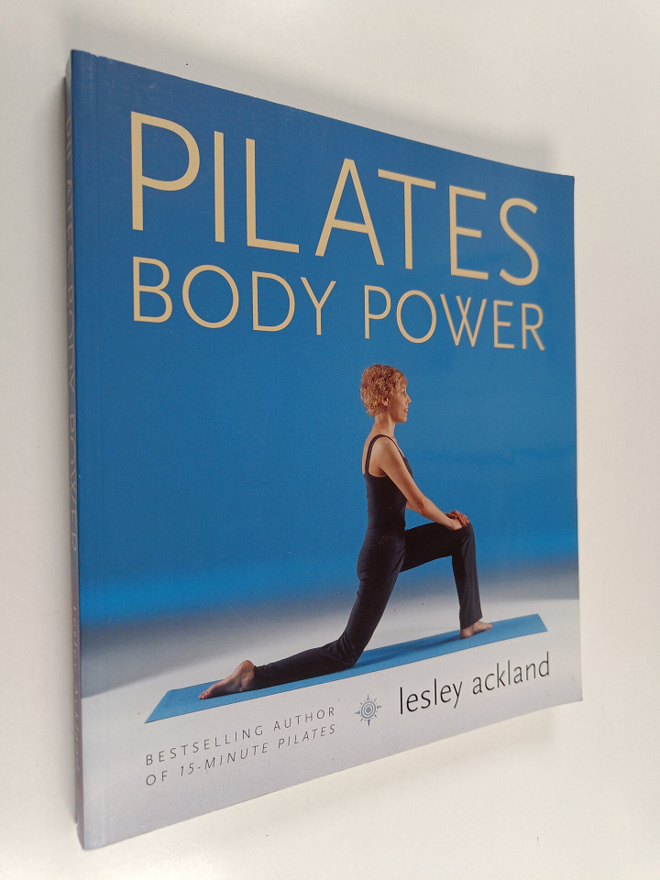 Lesley Ackland : Pilates body power : reshape your body &...