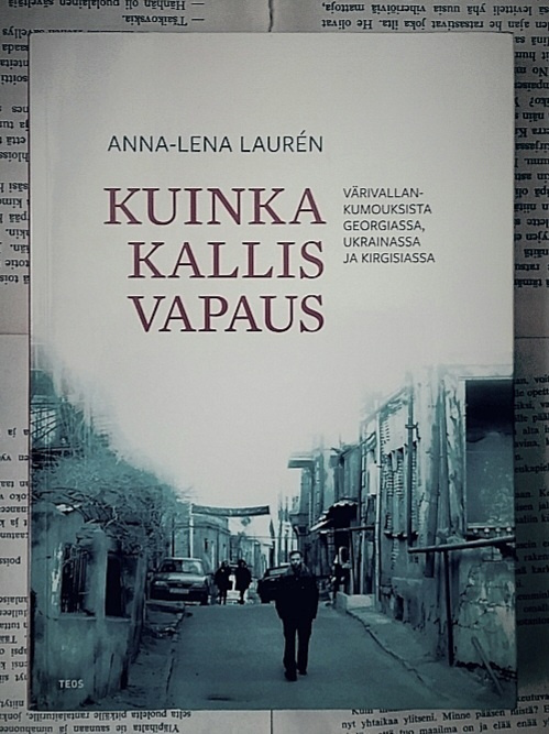 Anna-Lena Lauren - Kuinka kallis vapaus (nid.)