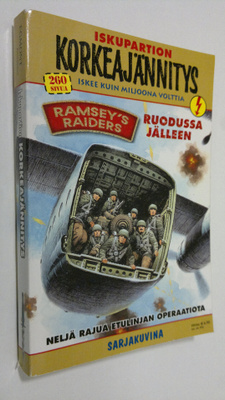Iskupartion korkeajännitys : neljä rajua etulinjan operaa...