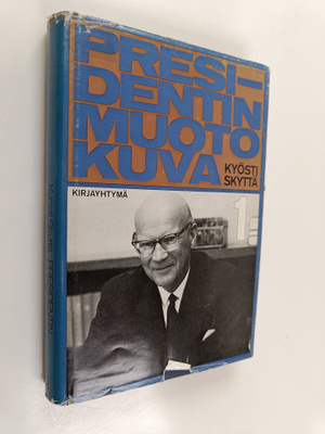 Kyösti Skyttä : Presidentin muotokuva 1