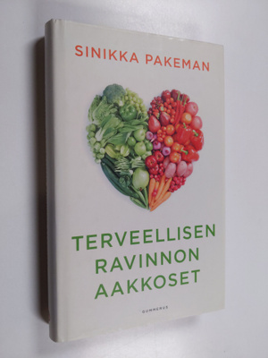 Sinikka Pakeman : Terveellisen ravinnon aakkoset
