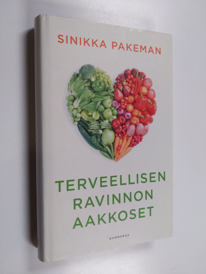 Sinikka Pakeman : Terveellisen ravinnon aakkoset