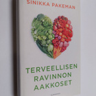 Sinikka Pakeman : Terveellisen ravinnon aakkoset - pikkukuva 1