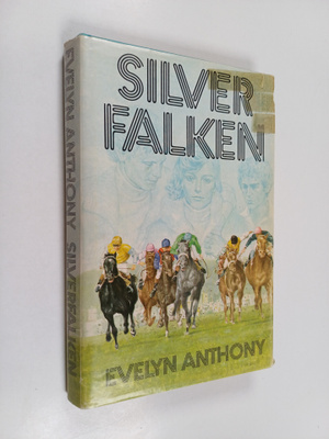Evelyn Anthony (pseud. för Eve Stephens.) : Silverfalken