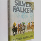 Evelyn Anthony (pseud. för Eve Stephens.) : Silverfalken - pikkukuva 1
