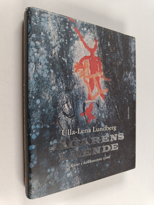 Ulla-Lena Lundberg : Jägarens leende. Resor i hällkonsten...