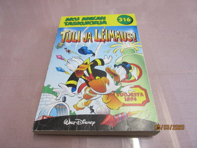 Aku Ankan taskukirja 316: Tuli ja leimaus! 1.p *