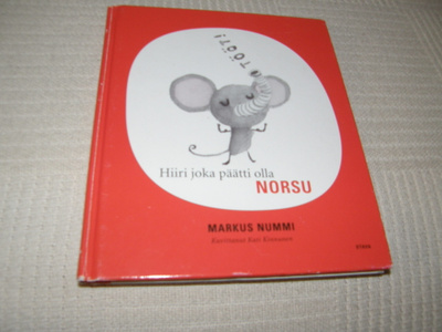 Nummi - Kinnunen Hiiri joka päätti olla norsu