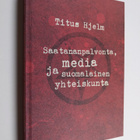 Titus Hjelm : Saatananpalvonta, media ja suomalainen yhte... - pikkukuva 1