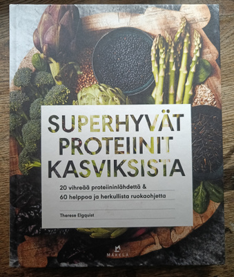 Therese Elgqvist: Superhyvät proteiinit kasviksista