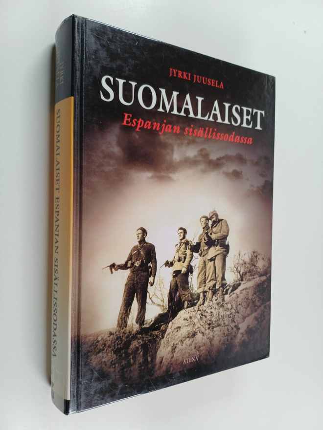Jyrki Juusela : Suomalaiset Espanjan sisällissodassa 1936...