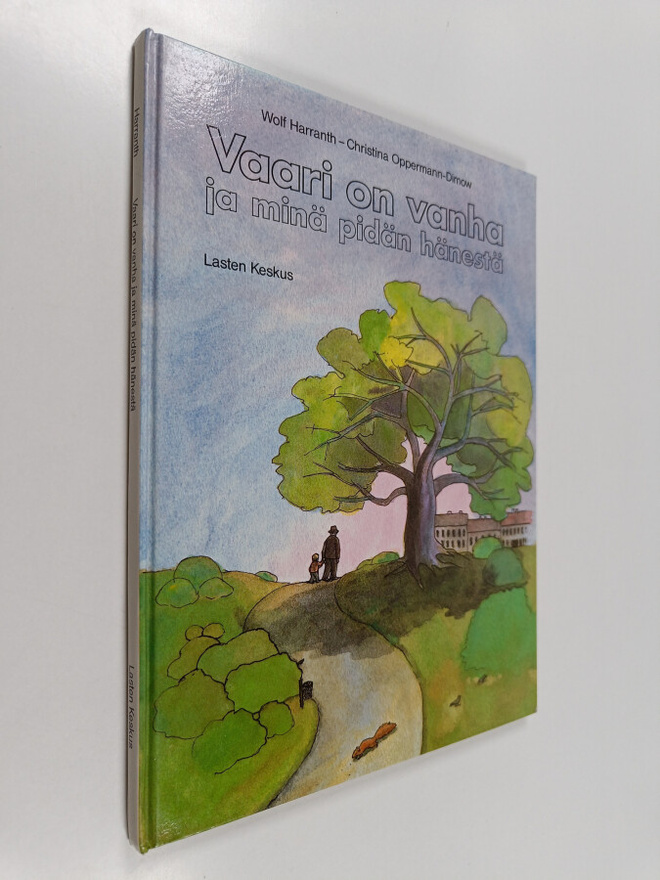 Wolf Harranth : Vaari on vanha ja minä pidän hänestä