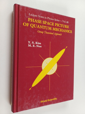 Y. S. Kim : Phase space picture of quantum mechanics : gr...