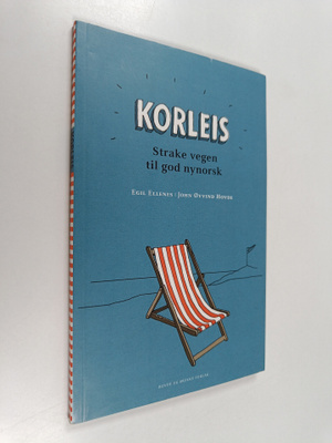 Egil Ellenes ym. : Korleis : strake vegen til god nynorsk
